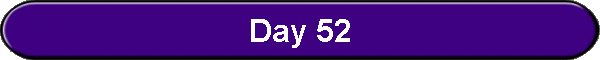 Day 52
